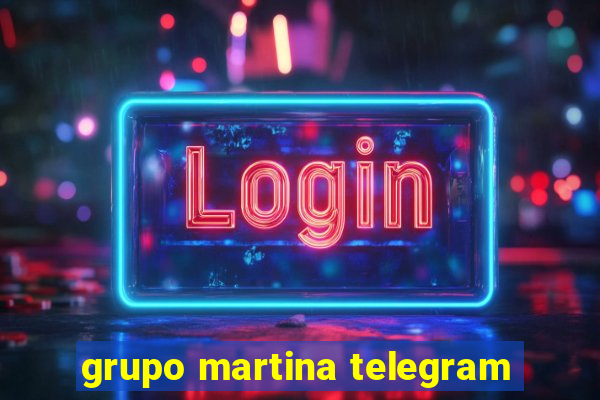 grupo martina telegram